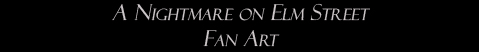 A Nightmare on Elm Street: Fan Art