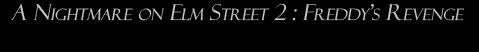 A Nightmare on Elm Street 2: Freddy's Revenge