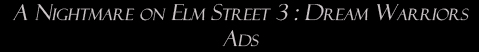 A Nightmare on Elm Street 3: Dream Warriors: Ads