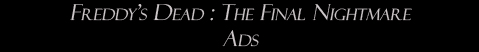 Freddy's Dead: The Final Nightmare: Ads