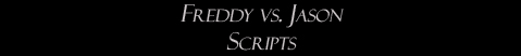 Freddy vs. Jason: Scripts