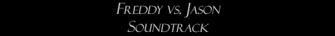 Freddy vs. Jason: Soundtrack