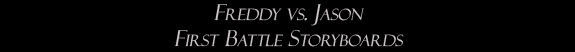 Freddy vs. Jason: First Battle Storyboards