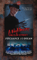 A NIGHTMARE ON ELM STREET : PERCHANCE TO DREAM